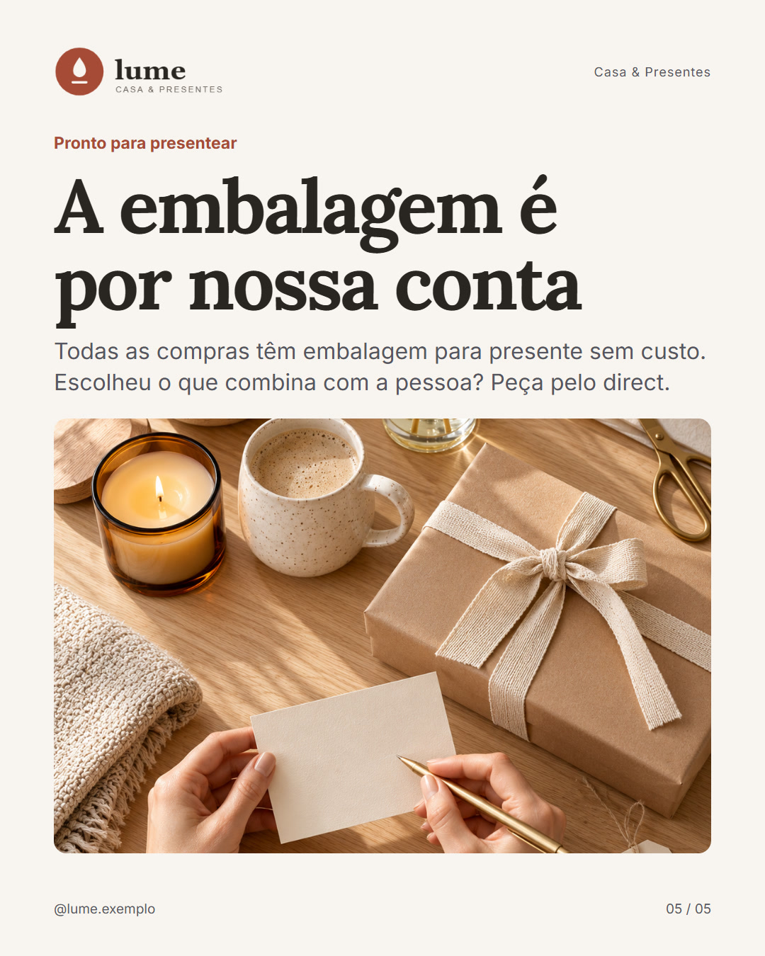 A embalagem é por nossa conta